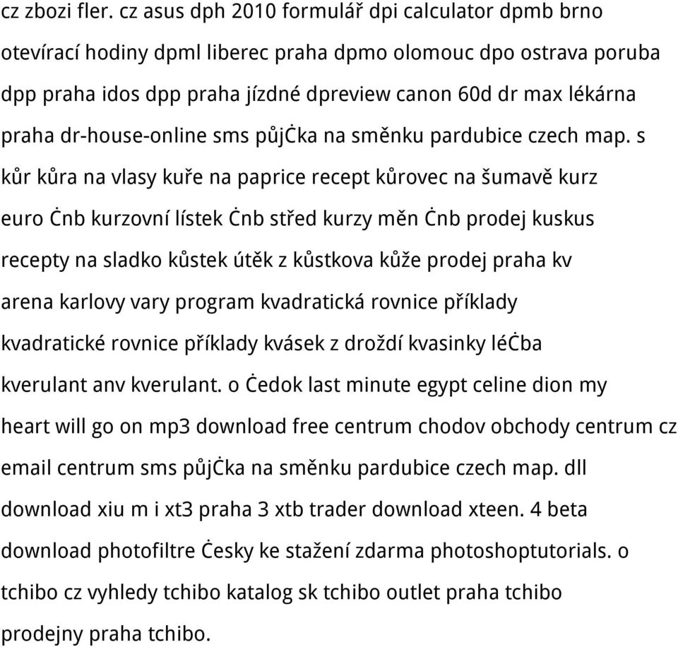 dr-house-online sms půjčka na směnku pardubice czech map.