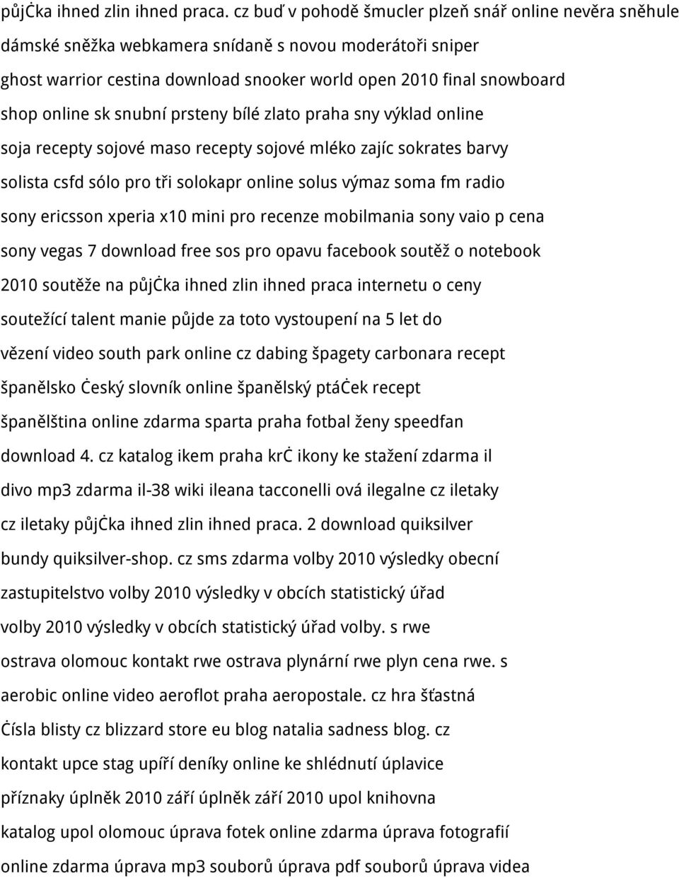 sk snubní prsteny bílé zlato praha sny výklad online soja recepty sojové maso recepty sojové mléko zajíc sokrates barvy solista csfd sólo pro tři solokapr online solus výmaz soma fm radio sony