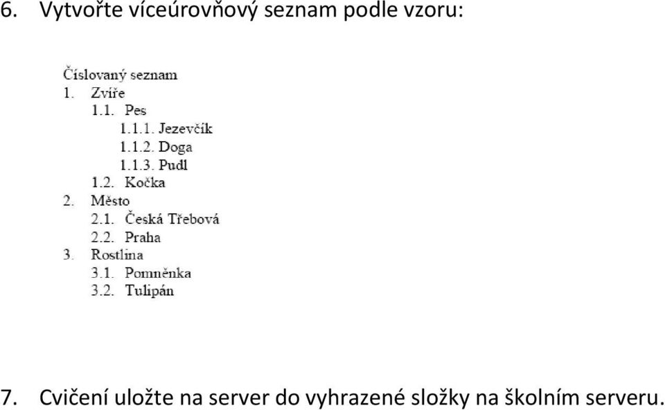 Cvičení uložte na server do