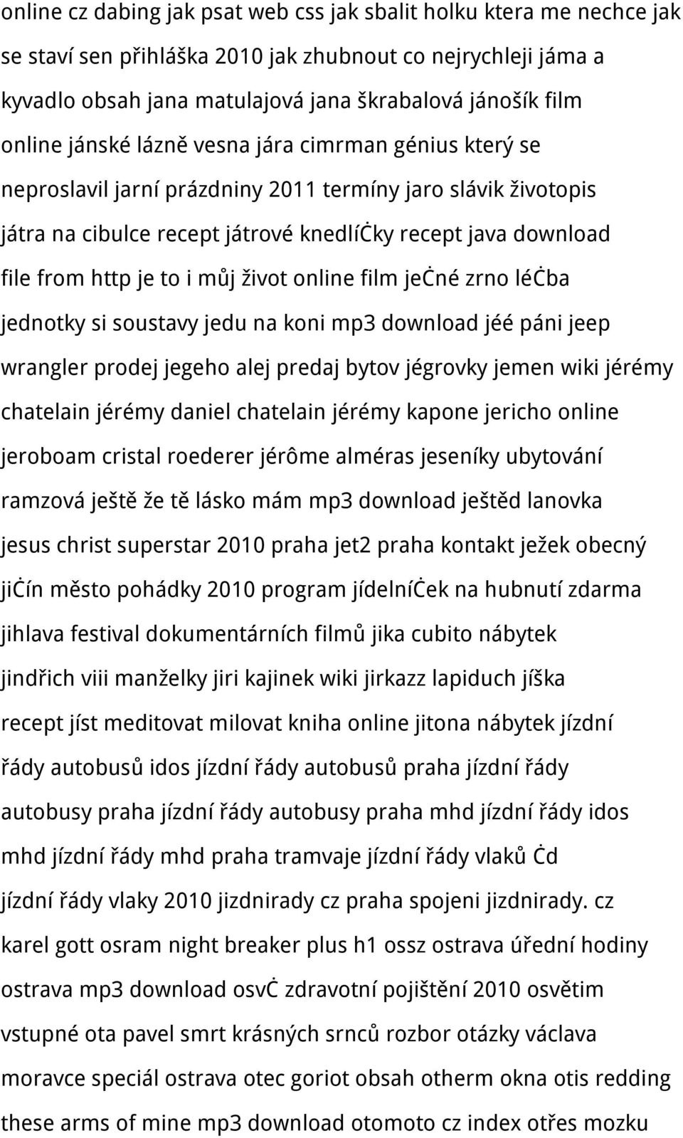 můj život online film ječné zrno léčba jednotky si soustavy jedu na koni mp3 download jéé páni jeep wrangler prodej jegeho alej predaj bytov jégrovky jemen wiki jérémy chatelain jérémy daniel