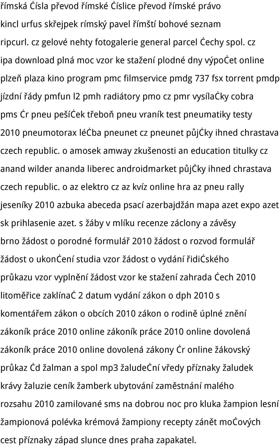 čr pneu pešíček třeboň pneu vraník test pneumatiky testy 2010 pneumotorax léčba pneunet cz pneunet půjčky ihned chrastava czech republic.