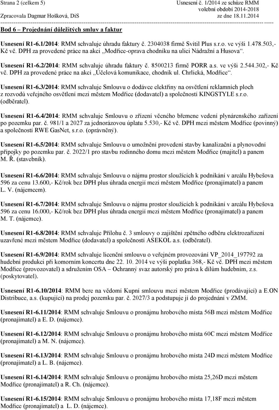 DPH za provedené práce na akci Účelová komunikace, chodník ul. Chrlická, Modřice. Usnesení R1-6.
