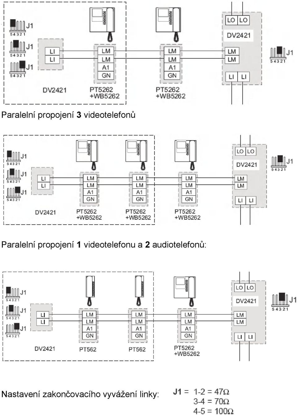 propojení 1 videotelefonu a 2