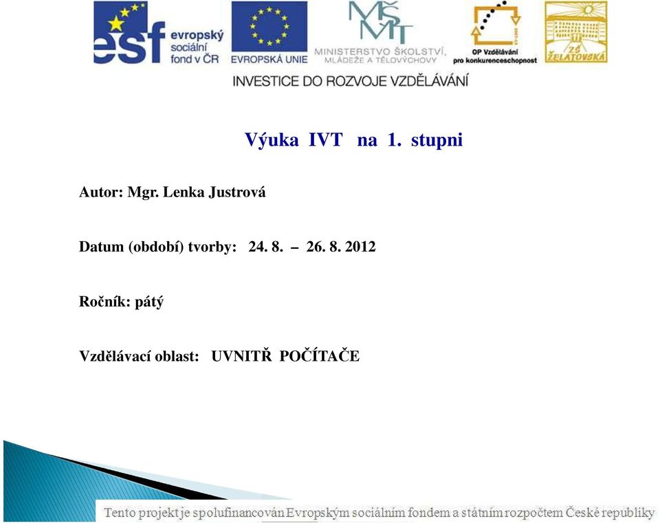 tvorby: 24. 8.