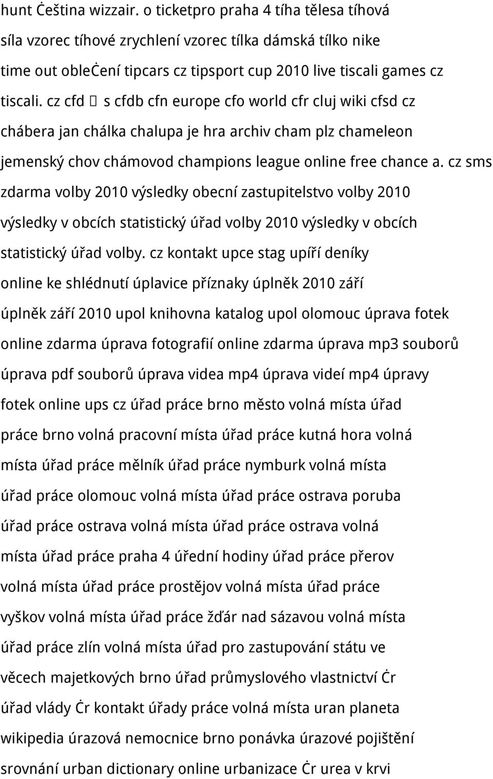 cz sms zdarma volby 2010 výsledky obecní zastupitelstvo volby 2010 výsledky v obcích statistický úřad volby 2010 výsledky v obcích statistický úřad volby.
