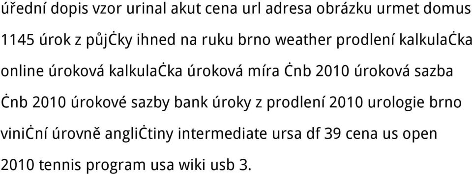 čnb 2010 úroková sazba čnb 2010 úrokové sazby bank úroky z prodlení 2010 urologie brno