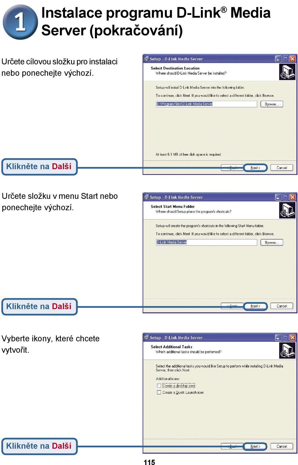 Klikněte na Další Určete složku v menu Start nebo ponechejte