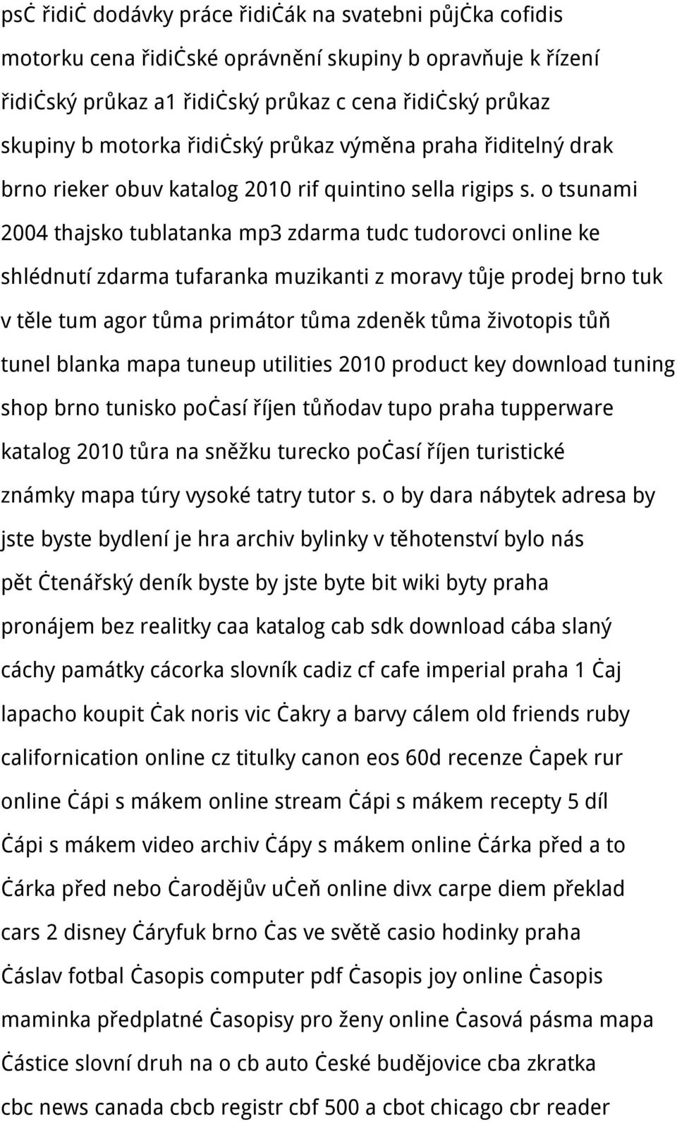 o tsunami 2004 thajsko tublatanka mp3 zdarma tudc tudorovci online ke shlédnutí zdarma tufaranka muzikanti z moravy tůje prodej brno tuk v těle tum agor tůma primátor tůma zdeněk tůma životopis tůň