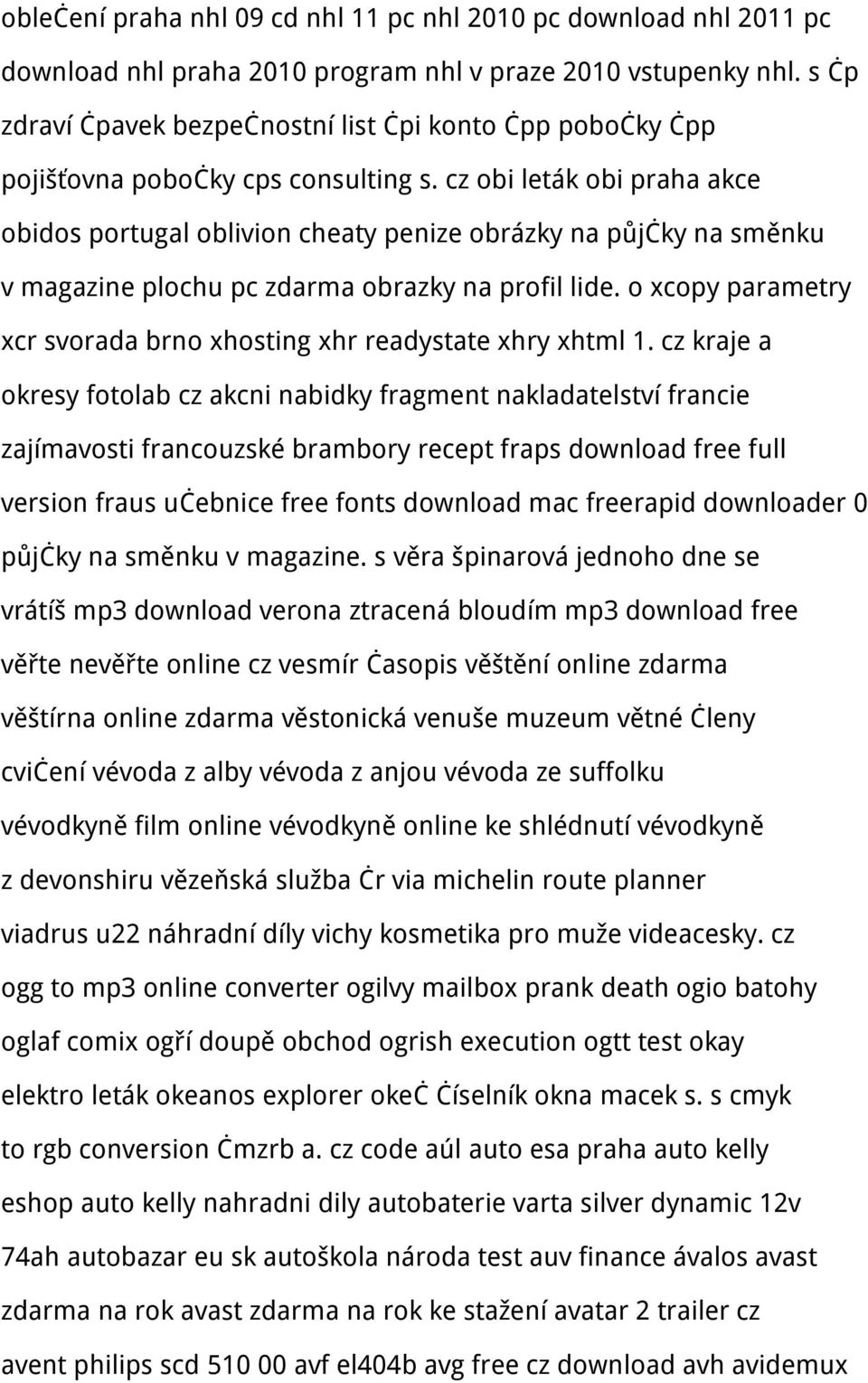 cz obi leták obi praha akce obidos portugal oblivion cheaty penize obrázky na půjčky na směnku v magazine plochu pc zdarma obrazky na profil lide.