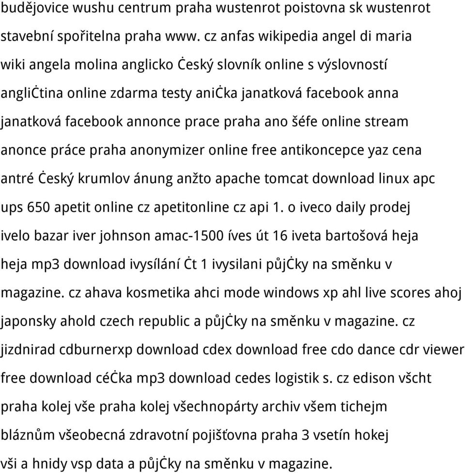ano šéfe online stream anonce práce praha anonymizer online free antikoncepce yaz cena antré český krumlov ánung anžto apache tomcat download linux apc ups 650 apetit online cz apetitonline cz api 1.