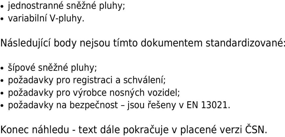 pluhy; požadavky pro registraci a schválení; požadavky pro výrobce nosných