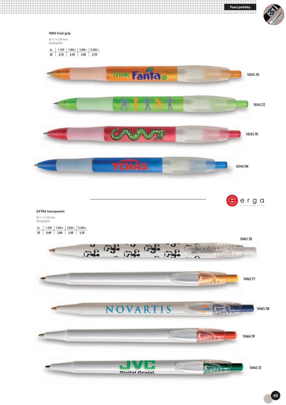 TM EXTRA transparent Ø 11 139 mm ks 1-999 1 000+ 5 000+ 15