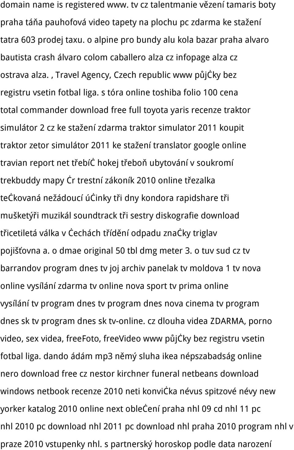 s tóra online toshiba folio 100 cena total commander download free full toyota yaris recenze traktor simulátor 2 cz ke stažení zdarma traktor simulator 2011 koupit traktor zetor simulátor 2011 ke