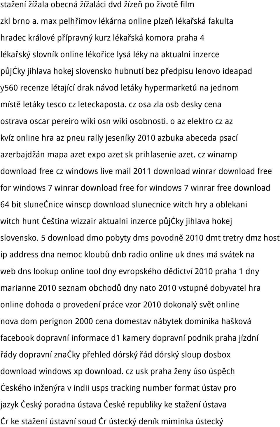 hubnutí bez předpisu lenovo ideapad y560 recenze létající drak návod letáky hypermarketů na jednom místě letáky tesco cz leteckaposta.