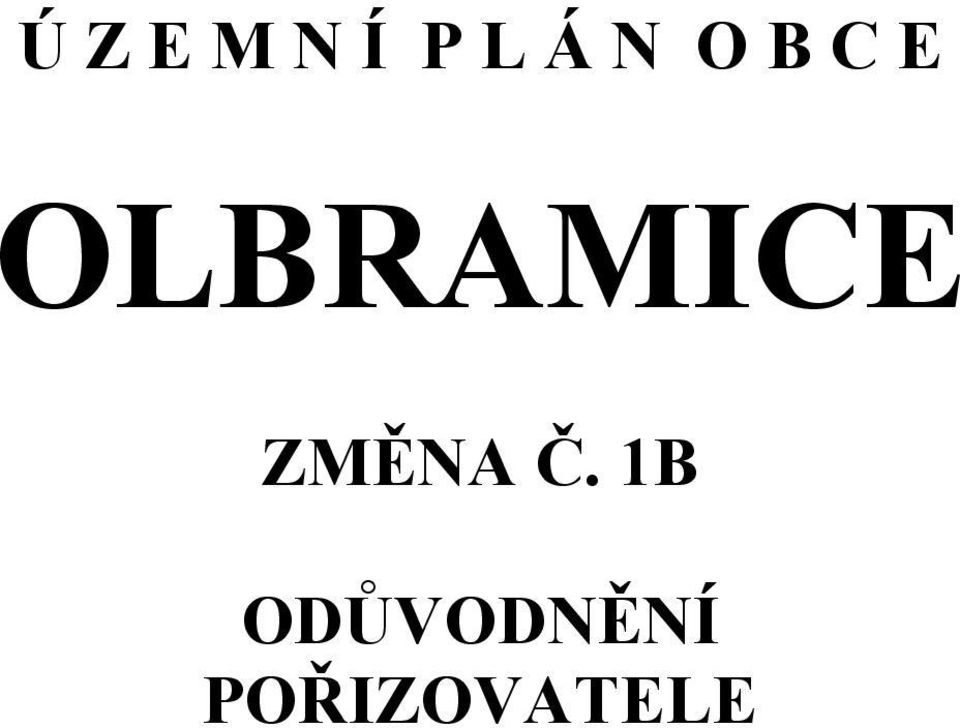 OLBRAMICE ZMĚNA Č.