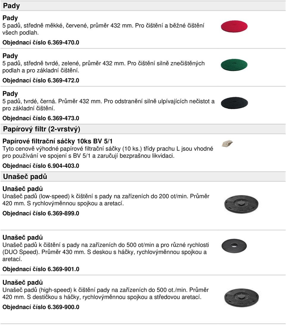 Objednací číslo 6.369-473.0 Papírový filtr (2-vrstvý) Papírové filtrační sáčky 10ks BV 5/1 Tyto cenově výhodné papírové filtrační sáčky (10 ks.