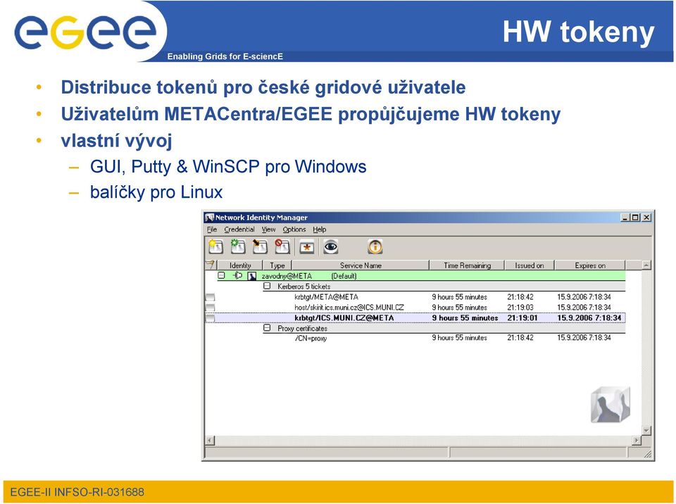 METACentra/EGEE propůjčujeme HW tokeny