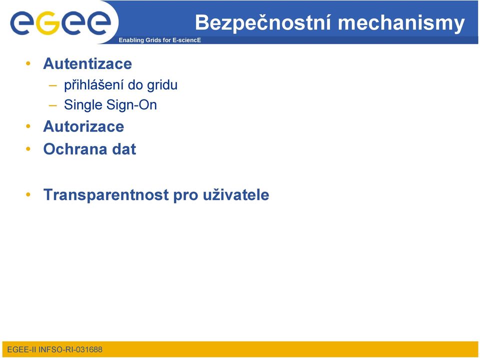 Sign-On Autorizace Ochrana dat