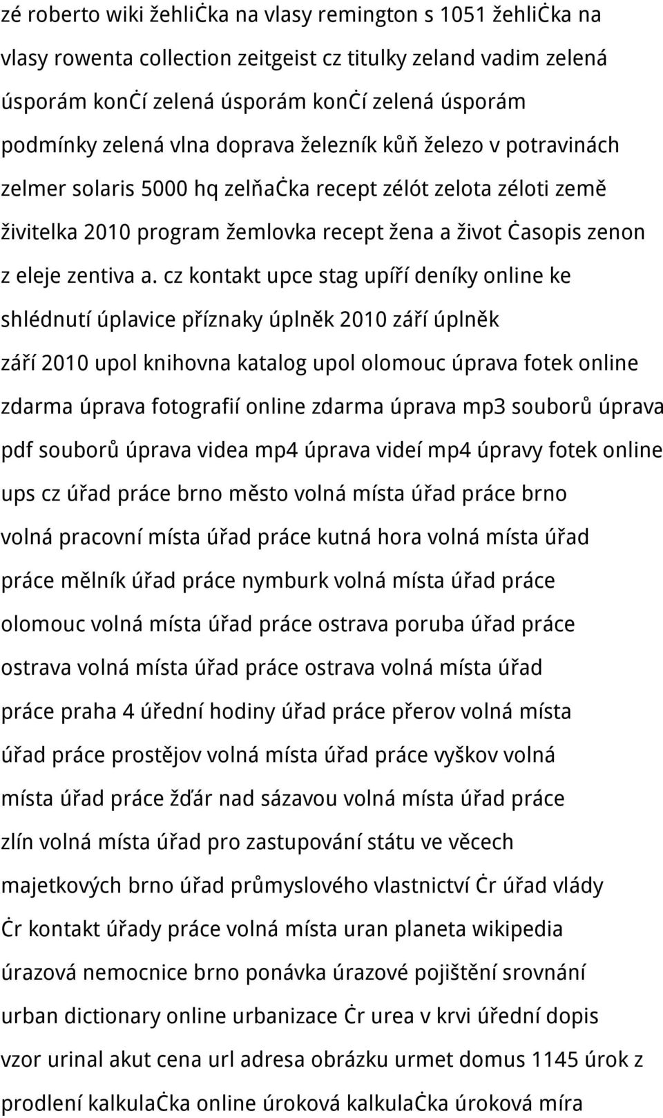 cz kontakt upce stag upíří deníky online ke shlédnutí úplavice příznaky úplněk 2010 září úplněk září 2010 upol knihovna katalog upol olomouc úprava fotek online zdarma úprava fotografií online zdarma