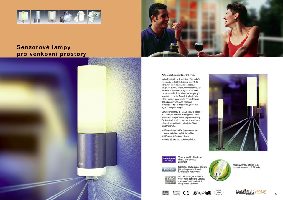 A to nejlepší: Instalace je tak jednoduchá, jak tomu bývá u obvyklé lampy. Senzorové lampy STEINEL jsou k dostání v různých tvarech a designech. Jako nástěnné, stropní nebo stojanové lampy.