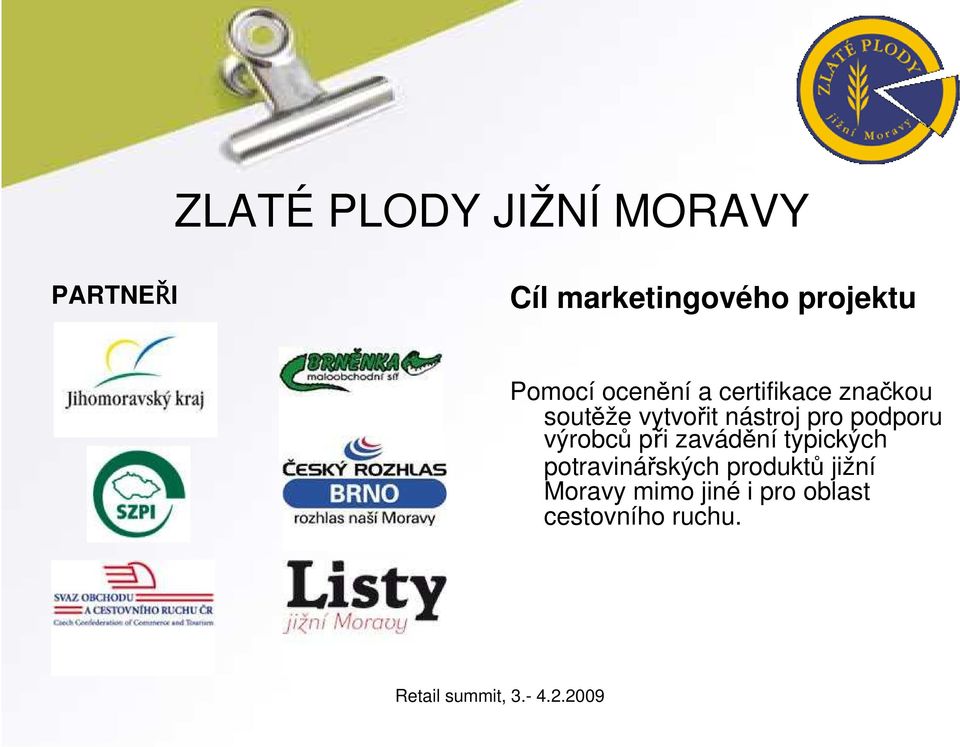 výrobců při zavádění typických potravinářských produktů jižní Moravy