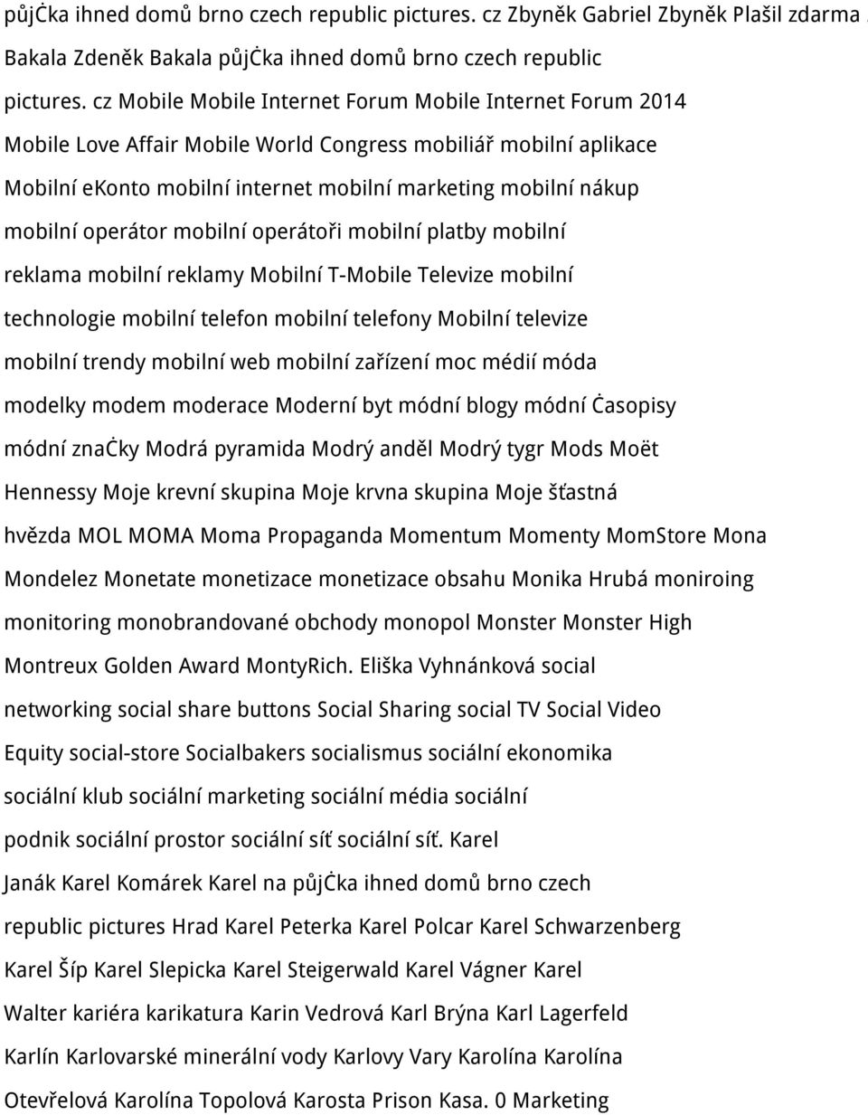operátor mobilní operátoři mobilní platby mobilní reklama mobilní reklamy Mobilní T-Mobile Televize mobilní technologie mobilní telefon mobilní telefony Mobilní televize mobilní trendy mobilní web