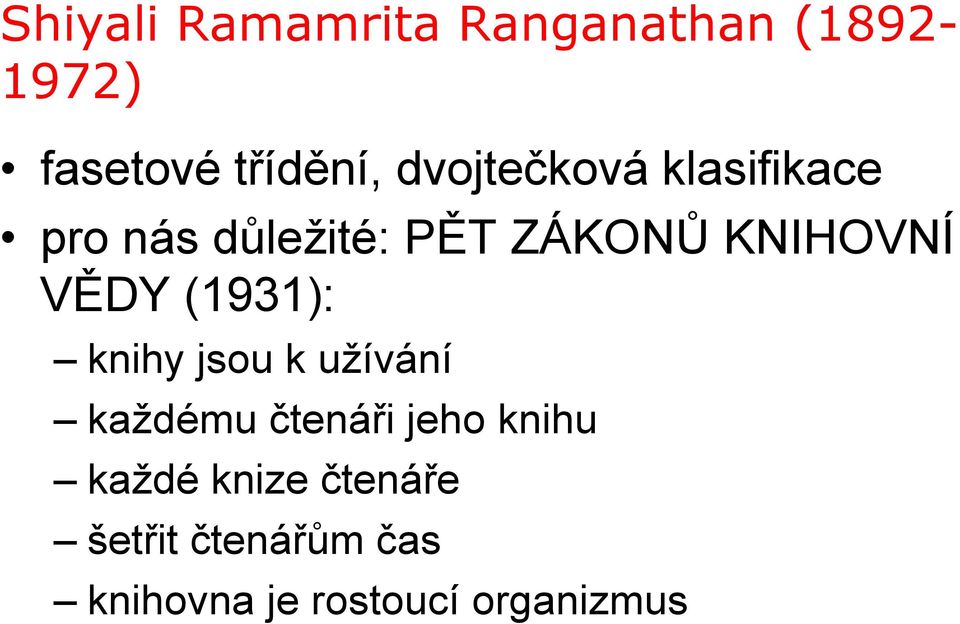 VĚDY (1931): knihy jsou k užívání každému čtenáři jeho knihu