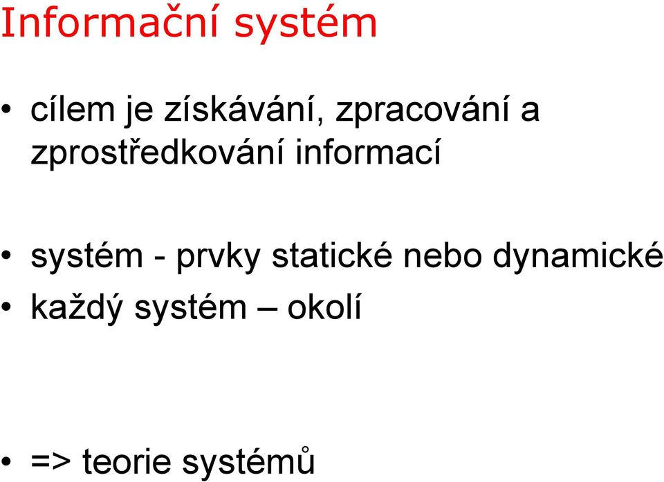 informací systém - prvky statické