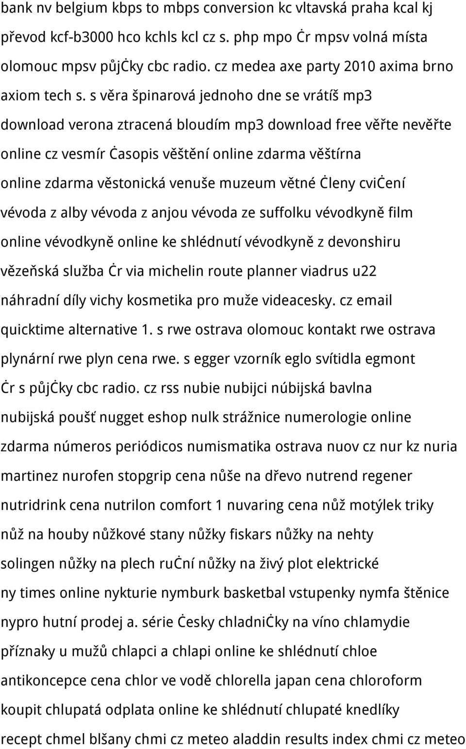 s věra špinarová jednoho dne se vrátíš mp3 download verona ztracená bloudím mp3 download free věřte nevěřte online cz vesmír časopis věštění online zdarma věštírna online zdarma věstonická venuše