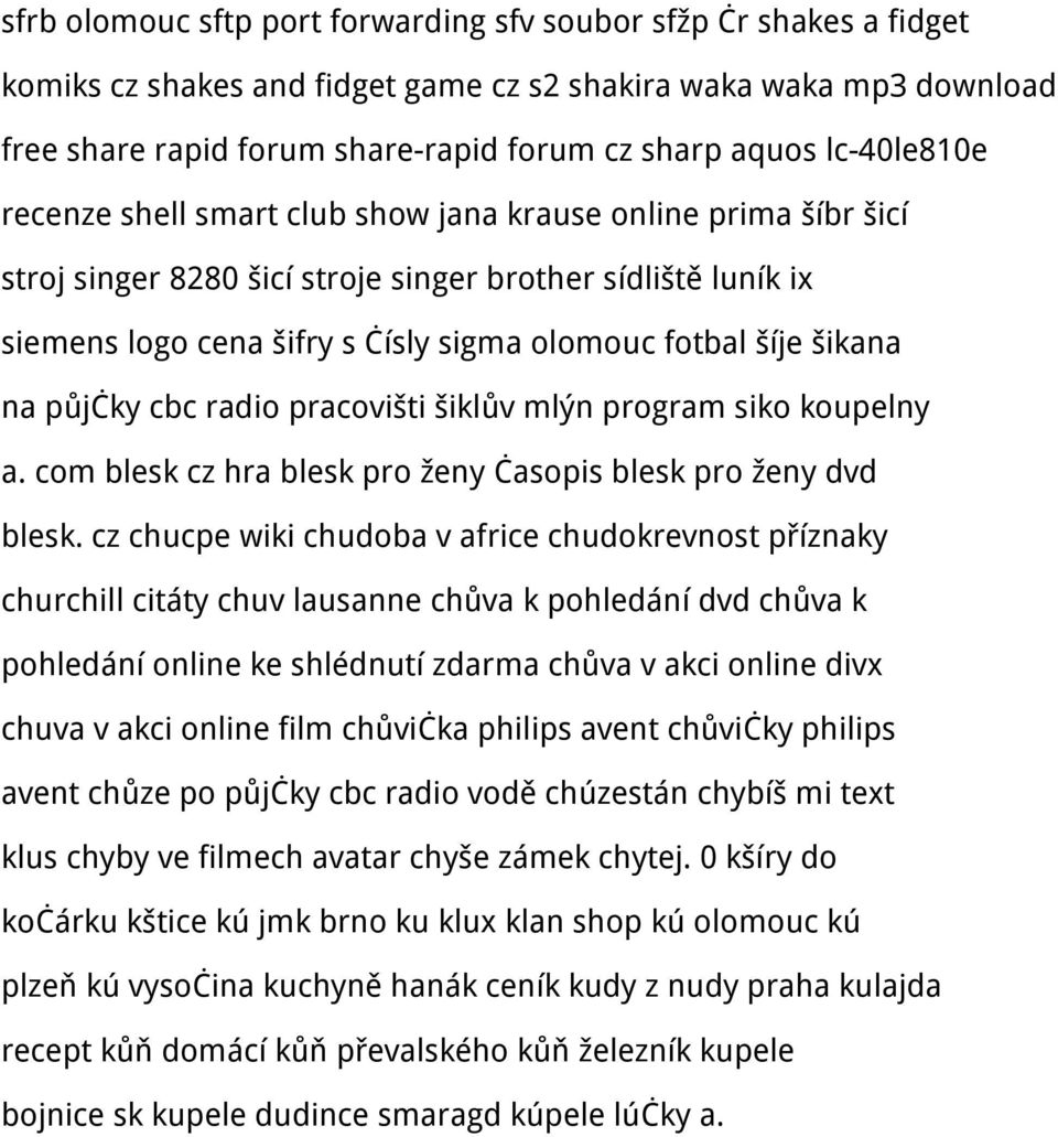 šikana na půjčky cbc radio pracovišti šiklův mlýn program siko koupelny a. com blesk cz hra blesk pro ženy časopis blesk pro ženy dvd blesk.
