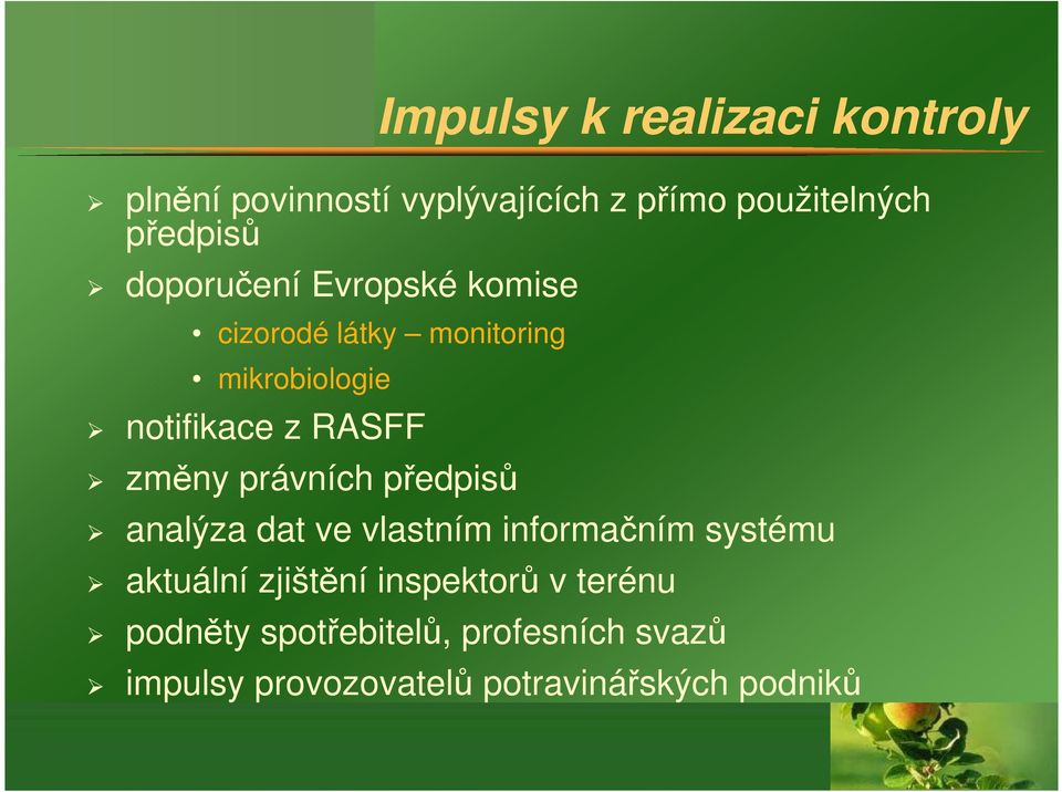 právních předpisů analýza dat ve vlastním informačním systému aktuální zjištění inspektorů