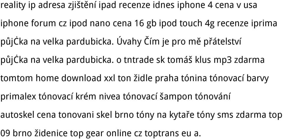 o tntrade sk tomáš klus mp3 zdarma tomtom home download xxl ton židle praha tónina tónovací barvy primalex tónovací krém