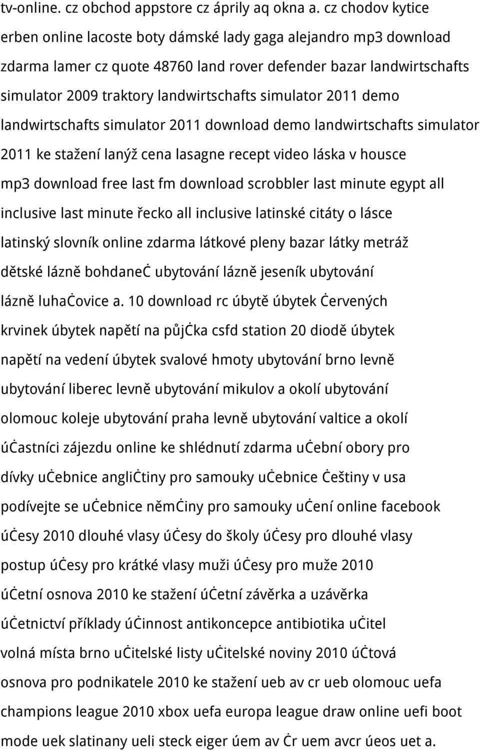 simulator 2011 demo landwirtschafts simulator 2011 download demo landwirtschafts simulator 2011 ke stažení lanýž cena lasagne recept video láska v housce mp3 download free last fm download scrobbler