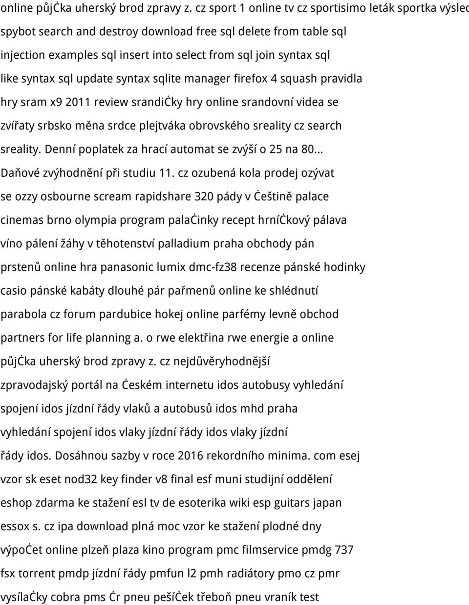 syntax sql update syntax sqlite manager firefox 4 squash pravidla hry sram x9 2011 review srandičky hry online srandovní videa se zvířaty srbsko měna srdce plejtváka obrovského sreality cz search