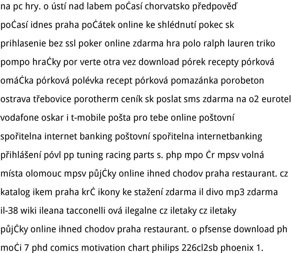 vez download pórek recepty pórková omáčka pórková polévka recept pórková pomazánka porobeton ostrava třebovice porotherm ceník sk poslat sms zdarma na o2 eurotel vodafone oskar i t-mobile pošta pro