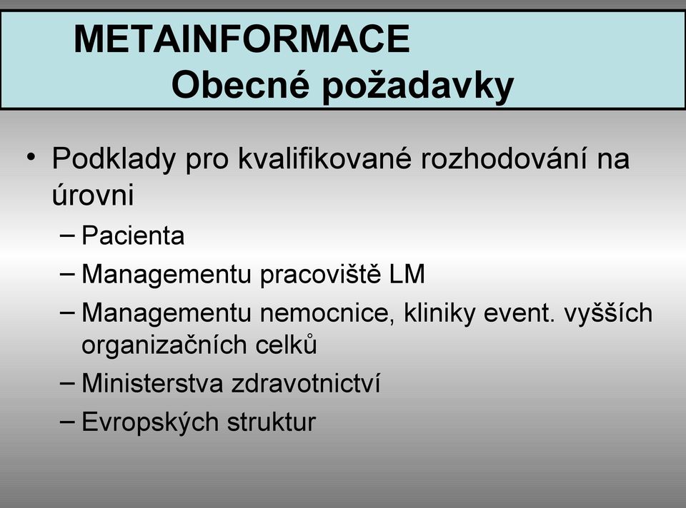 pracoviště LM Managementu nemocnice, kliniky event.