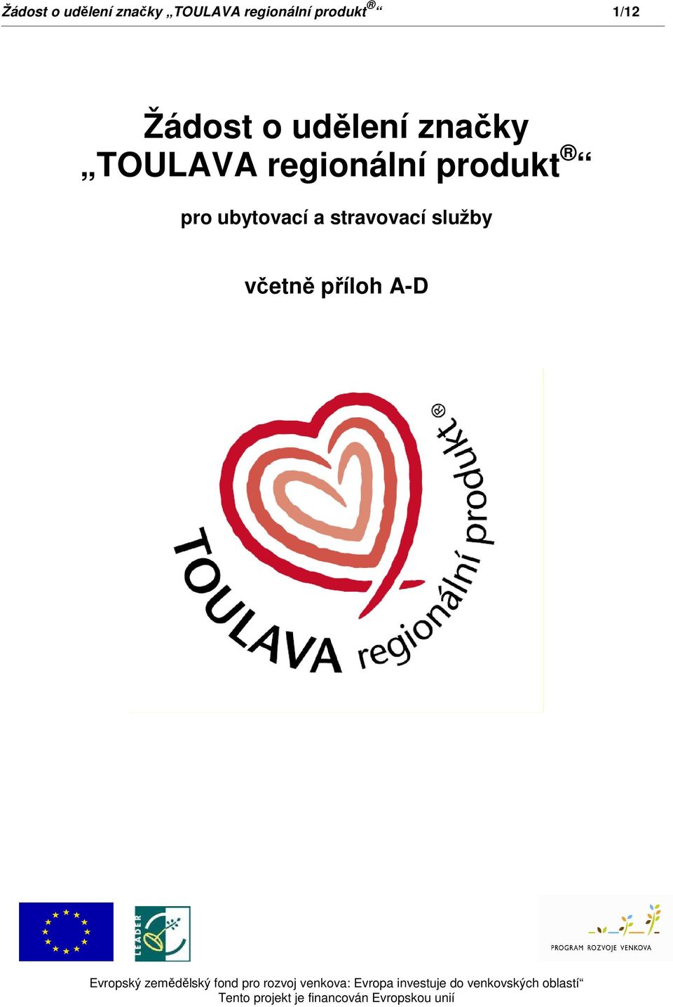 služby včetně příloh A-D Evropský zemědělský fond pro rozvoj venkova: