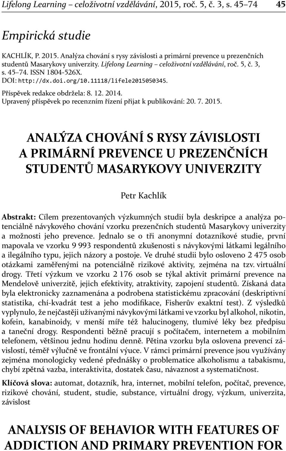 .. Upravený příspěvek po recenzním řízení přijat k publikování:.