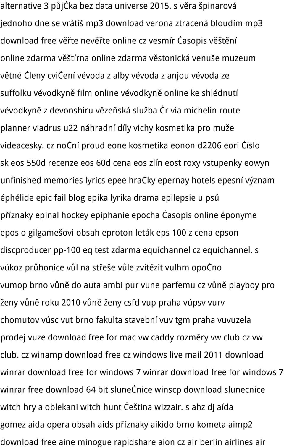 muzeum větné členy cvičení vévoda z alby vévoda z anjou vévoda ze suffolku vévodkyně film online vévodkyně online ke shlédnutí vévodkyně z devonshiru vězeňská služba čr via michelin route planner