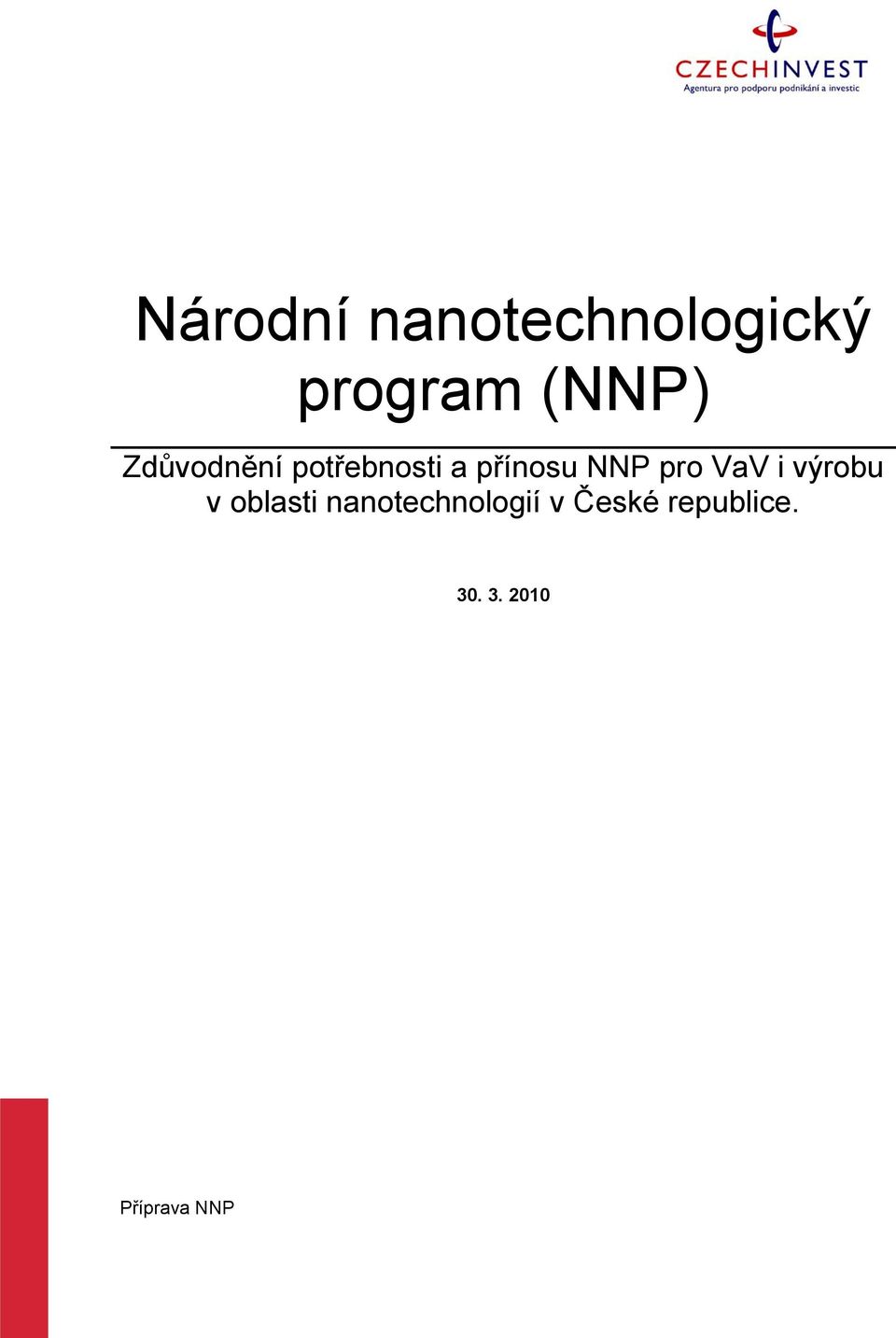 VaV i výrobu v oblasti nanotechnologií v