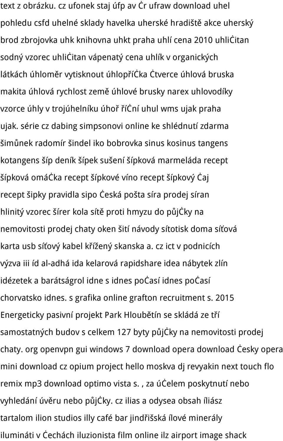 vápenatý cena uhlík v organických látkách úhloměr vytisknout úhlopříčka čtverce úhlová bruska makita úhlová rychlost země úhlové brusky narex uhlovodíky vzorce úhly v trojúhelníku úhoř říční uhul wms