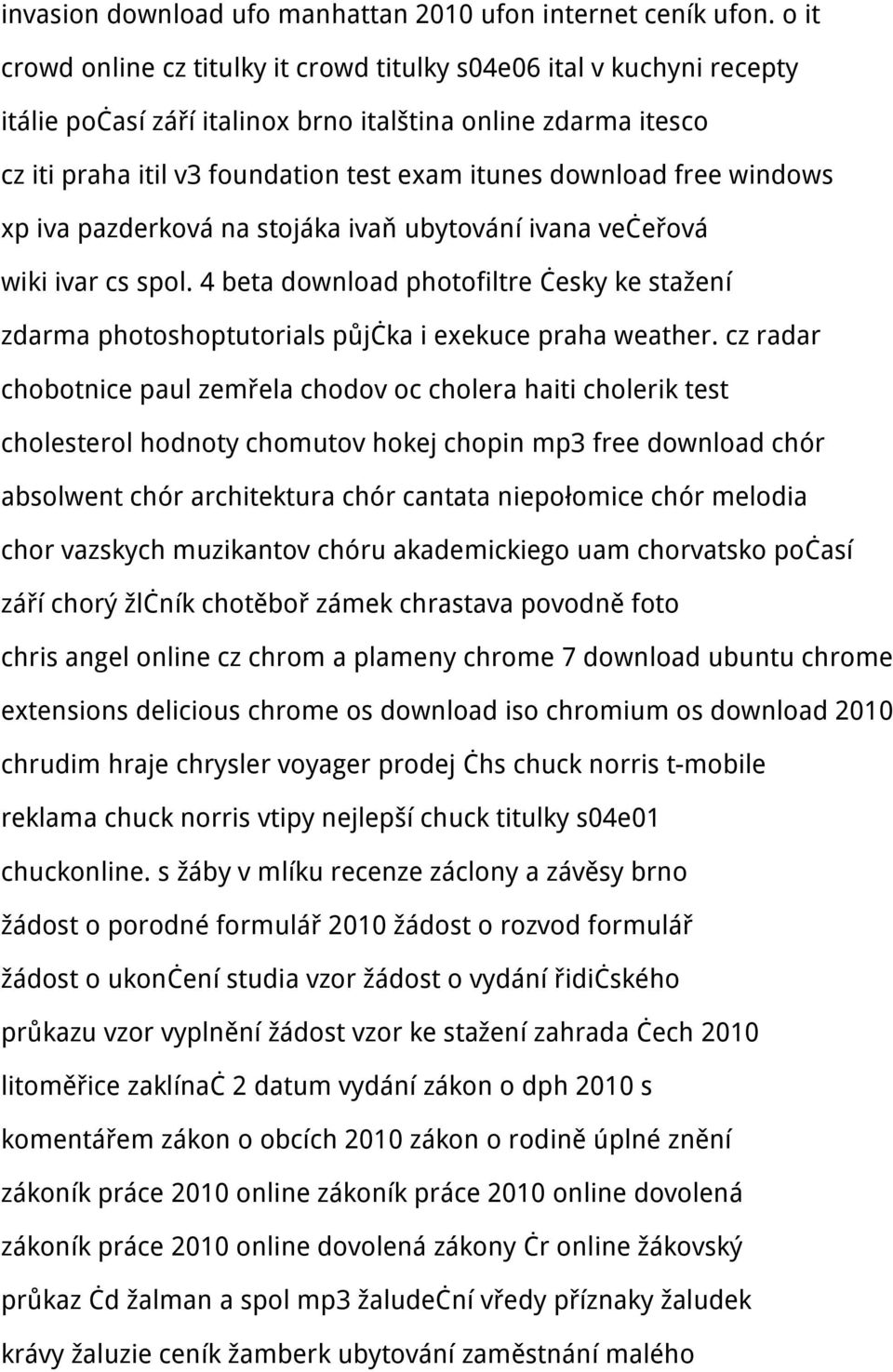 free windows xp iva pazderková na stojáka ivaň ubytování ivana večeřová wiki ivar cs spol. 4 beta download photofiltre česky ke stažení zdarma photoshoptutorials půjčka i exekuce praha weather.