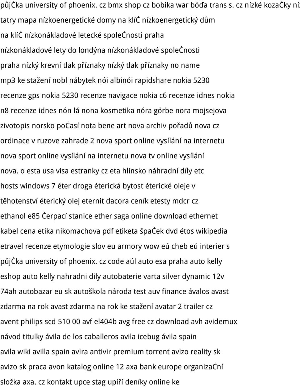 nízký krevní tlak příznaky nízký tlak příznaky no name mp3 ke stažení nobl nábytek nói albinói rapidshare nokia 5230 recenze gps nokia 5230 recenze navigace nokia c6 recenze idnes nokia n8 recenze
