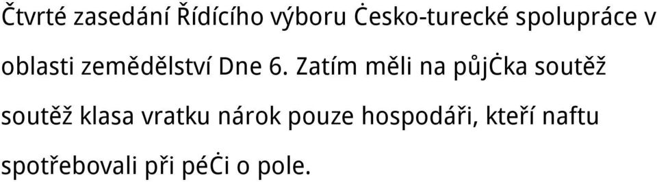 Zatím měli na půjčka soutěž soutěž klasa vratku