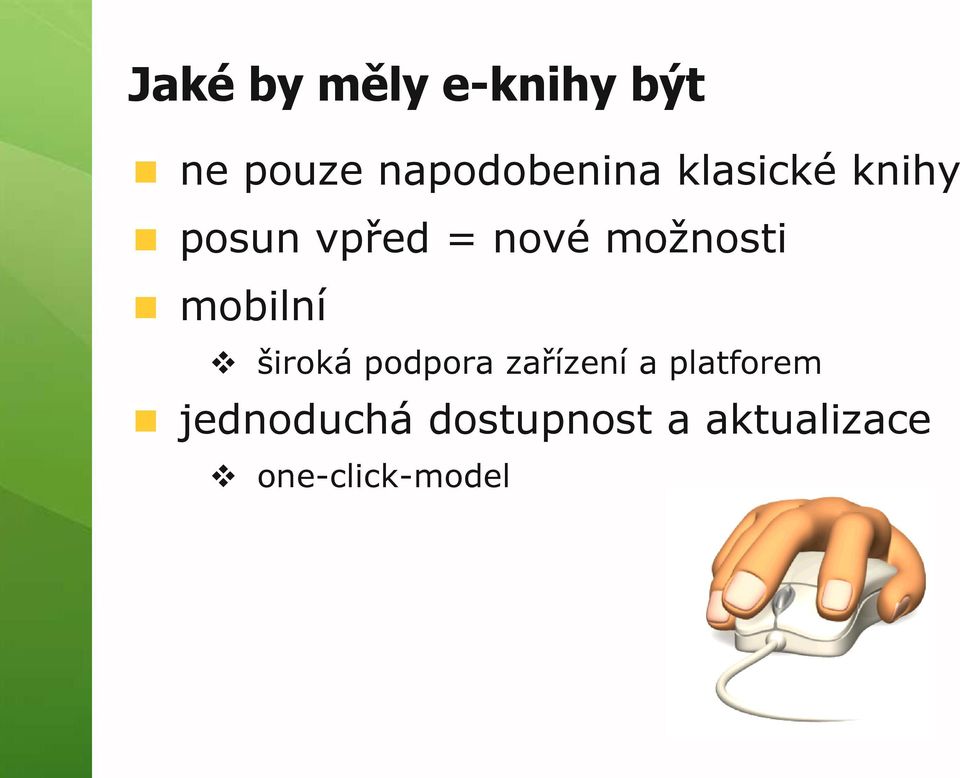 mobilní široká podpora zařízení a platforem