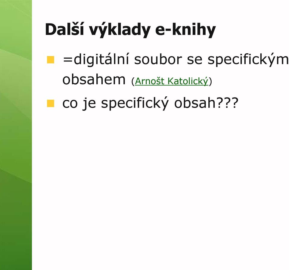 specifickým obsahem