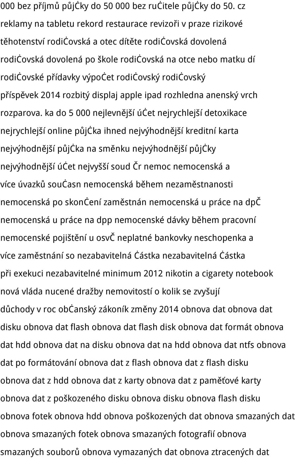 přídavky výpočet rodičovský rodičovský příspěvek 2014 rozbitý displaj apple ipad rozhledna anenský vrch rozparova.