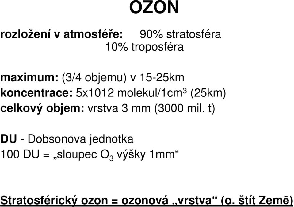 celkový objem: vrstva 3 mm (3000 mil.