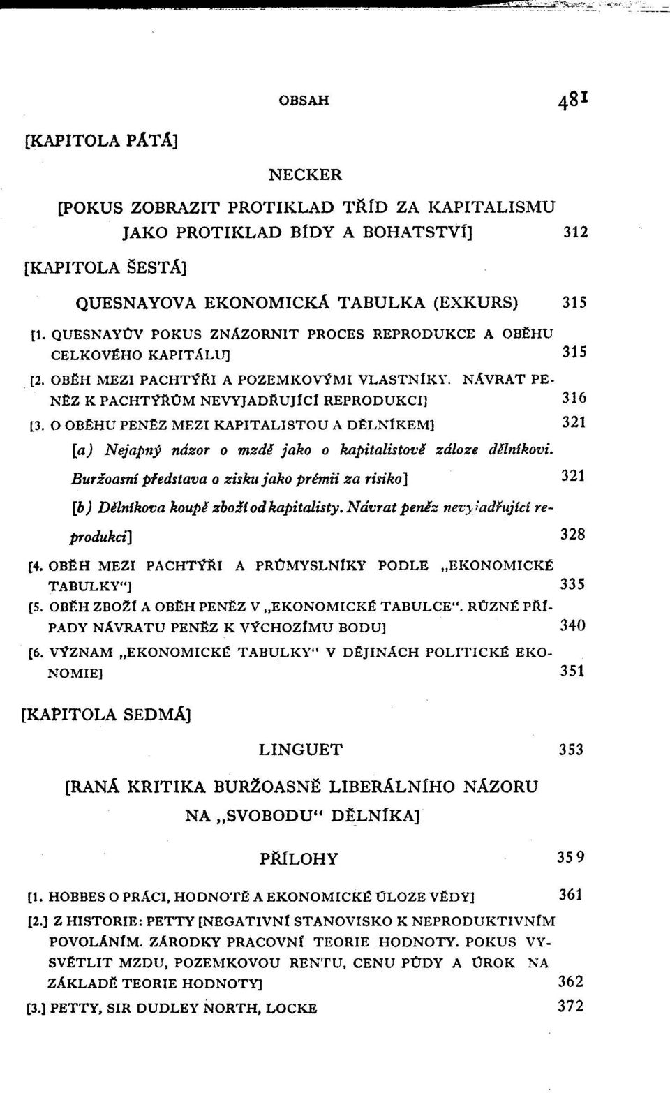 0 OBilHU PENilz MEZI KAPITALISTOU A DilLNfKEM) 321 [aj Nejapny nalilor 0 mlildl jako 0 kapitalistovl IIIdlolile delnfkovi.