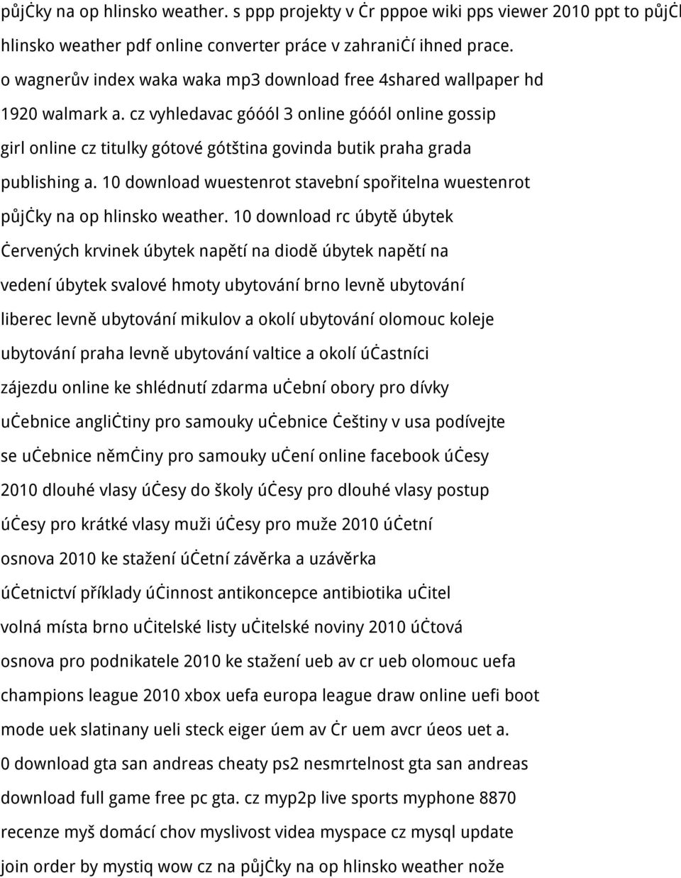 cz vyhledavac góóól 3 online góóól online gossip girl online cz titulky gótové gótština govinda butik praha grada publishing a.
